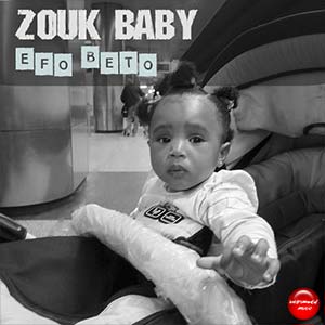 Efo Beto - Zouk Baby